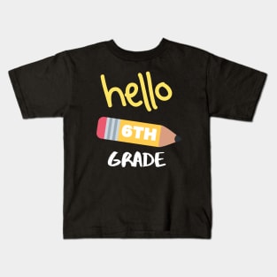 Hello Sixth Grade Kids T-Shirt